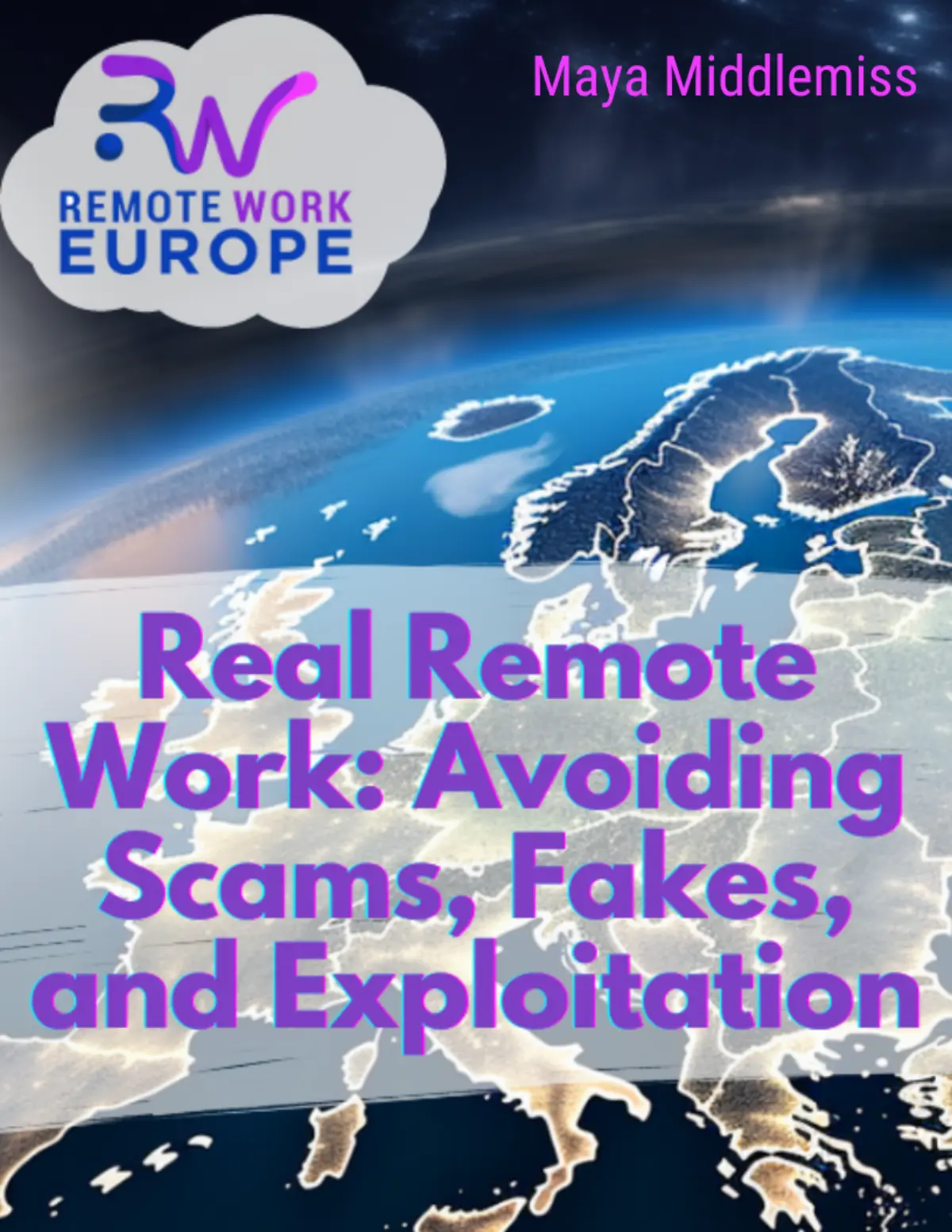 Real Remote Work: Avoiding Scams, Fakes, and Exploitation - free ebook cover